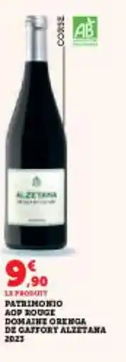Super U Patrimonio aop rouge domaine orenga de gaftory alzetana 2023 offre