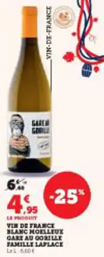 Super U Vin de france blanc moelleux gare au gorille famille laplace offre
