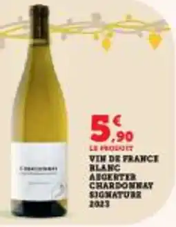 Super U Vin de france blanc argenter chardonnay signature offre