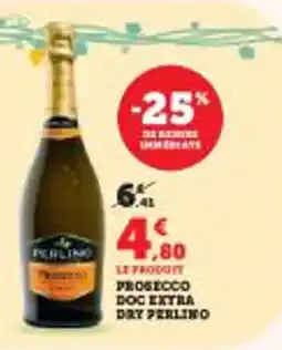 Super U Prosecco doc extra dry perlino offre