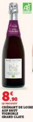 Super U Cremant de loire aop brut vignoble grand clate offre