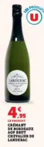 Super U Cremant de bordeaux aop brut chevalier de landerac offre