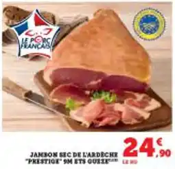 Super U Jambon sec de l'ardèche “prestige" 9m ets quize offre