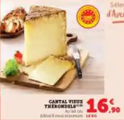 Super U Cantal vieux therondels offre