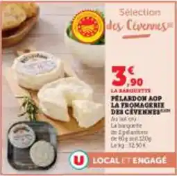 Super U Pelardon aop la fromagerie des cevennes offre