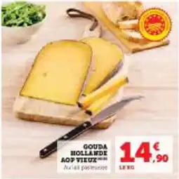 Super U Gouda Hollande Aop Vieux offre