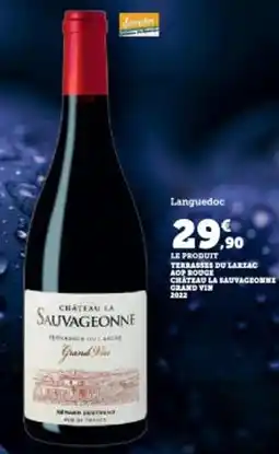 Super U Terrasses du larzac aop rouge chateau la sauvageonne grand vin 2022 offre