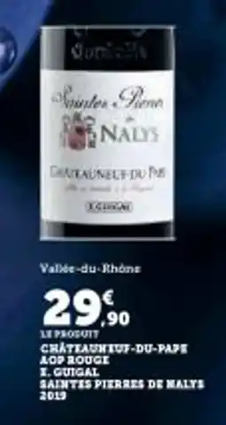 Super U Chateauneuf-du-pape aod rouge i. guigal saintes pierres de malys 2019 offre