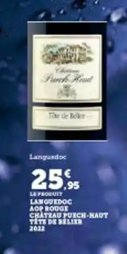Super U Languedoc aop rouge chateau purch haut tate de belier offre