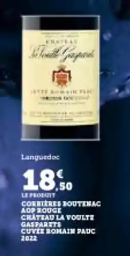 Super U Corbieres boutznac aop rouge chateau la voulte gasparets cuvie romain pauc 2022 offre