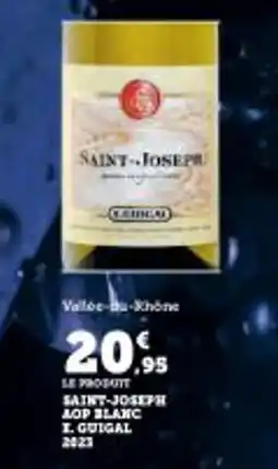Super U Saint-joseph aop blanc i. guigal 2023 offre