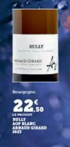 Super U Rully mop blanc arnaud girard 2023 offre