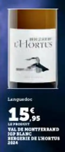 Super U Val de montferrand jop blanc bergerie de l'hortus 2024 offre