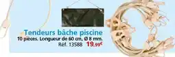 Provence Outillage Tendeurs bâche piscine offre