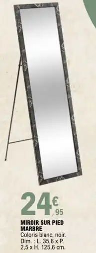 E.Leclerc Miroir sur pied marbre offre