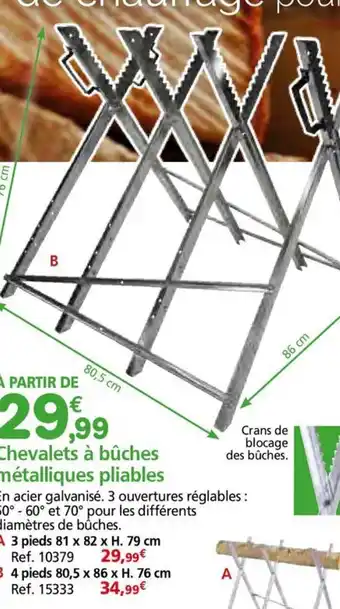 Provence Outillage Chevalets à bûches métalliques pliables offre