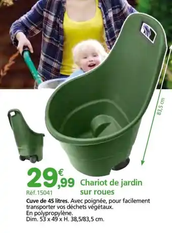 Provence Outillage Chariot de jardin sur roues offre