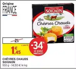 Intermarché Soignon - chèvres chauds offre