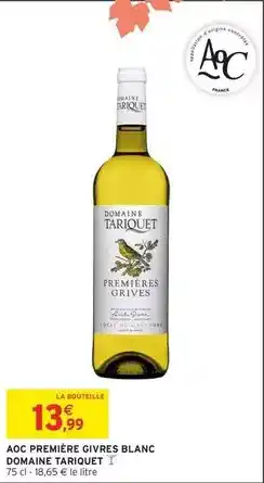 Intermarché Domaine tariquet - aoc premiere givres blanc offre