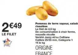 Monop' Pommes de terre vapeur, salade, rissolées offre