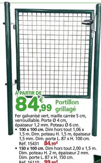 Provence Outillage Portillon grillagé offre