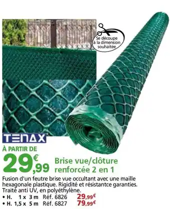 Provence Outillage TENAX Brise vue/clôture renforcée 2 en 1 offre