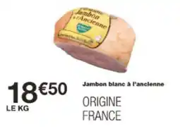 Monop' Jambon blanc à l'ancienne offre
