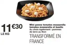 Monop' Mini penne tomates mozzarella tomates mozzarella et basilic offre