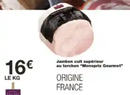 Monop' Jambon cuit supérieur au torchon monoprix gourmet offre