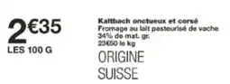 Monop' Kaltbach onctueux et corsé offre