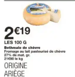 Monop' Bethmale de chèvre offre
