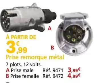 Provence Outillage Prise remorque métal offre