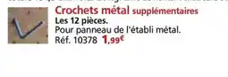 Provence Outillage Crochets métal supplémentaires offre