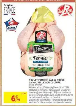 Intermarché Poulet Fermier Label Rouge La Nouvelle Agriculture offre