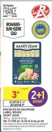 Intermarché Ravioles Du Dauphiné Label Rouge Saint Jean offre