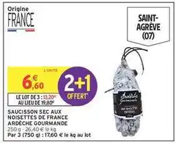 Intermarché SAUCISSON SEC AUX NOISETTES DE FRANCE ARDÈCHE GOURMANDE offre