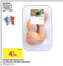 Intermarché CUISSE DE POULET X2 offre