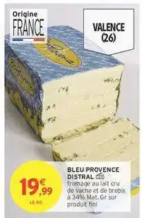 Intermarché BLEU PROVENCE DISTRAL offre
