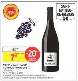 Intermarché AOP PIC SAINT LOUP ALTITUDE 140 ROUGE offre