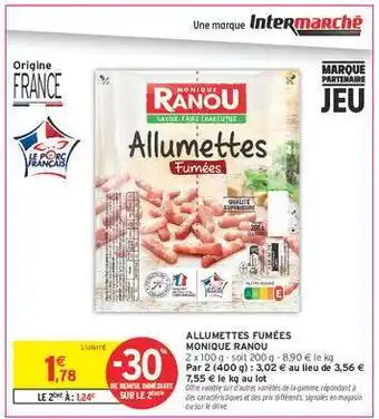 Intermarché ALLUMETTES FUMÉES MONIQUE RANOU offre