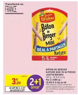 Intermarché BÂTON DE BERGER NATURE MINI 15-16 PIÈCES JUSTIN BRIDOU offre