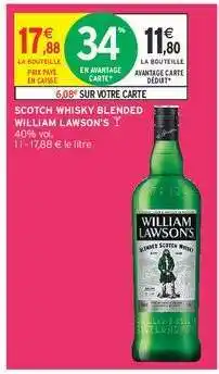Intermarché SCOTCH WHISKY BLENDED WILLIAM LAWSON'S offre