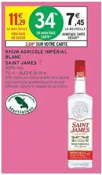 Intermarché Rhum Agricole Impérial Blanc Saint James offre