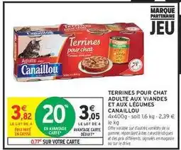 Intermarché TERRINES POUR CHAT ADULTE AUX VIANDES ET AUX LÉGUMES CANAILLOU offre