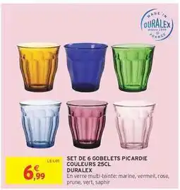 Intermarché SET DE 6 GOBELETS PICARDIE COULEURS 25CL DURALEX offre