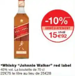 Monop' Whisky Johnnie Walker red label offre