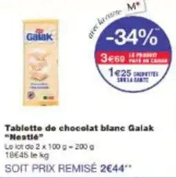 Monop' Tablette de chocolat blanc Galak Nestle offre
