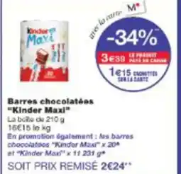Monop' Barres chocolatées Kinder Maxi offre