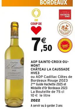 Intermarché Château La Caussade AOP Sainte-Croix-Du-Mont HVE3 offre