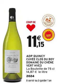 Intermarché DOMAINE DU CHÊNE VERT AOP quincy cuvée clos du roy hve3 offre